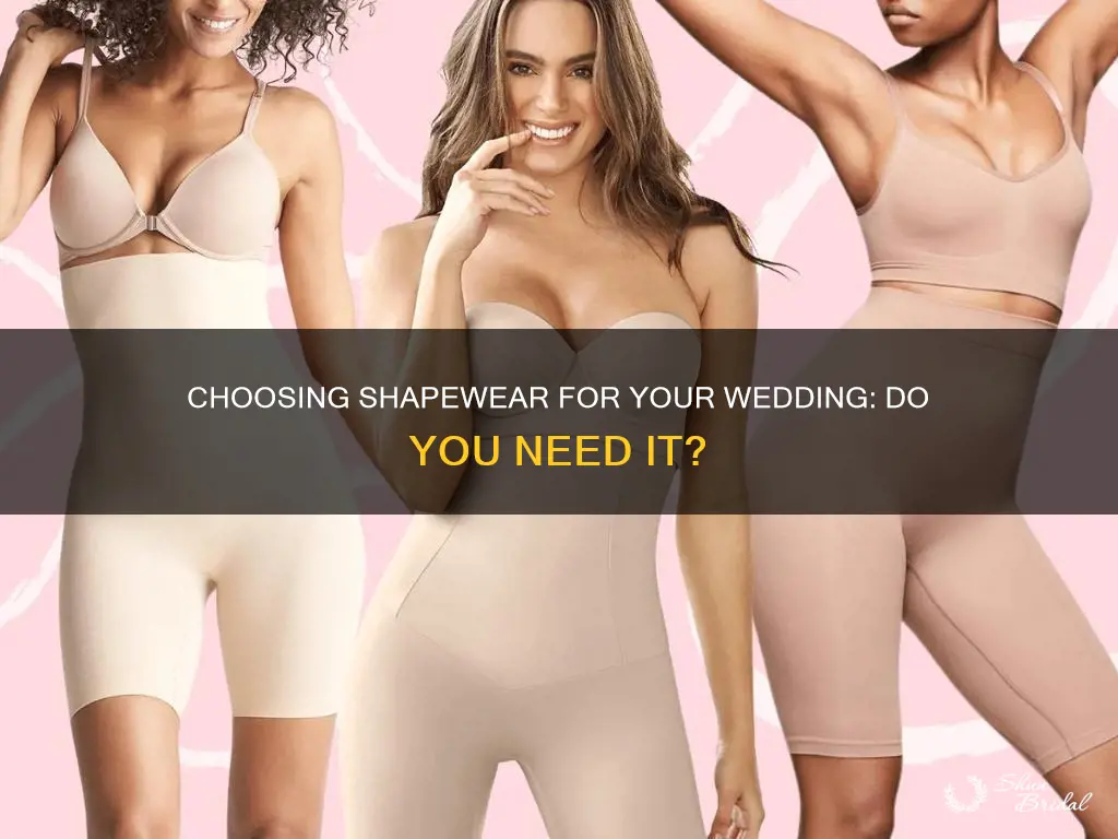 do I need shapewear for wedding