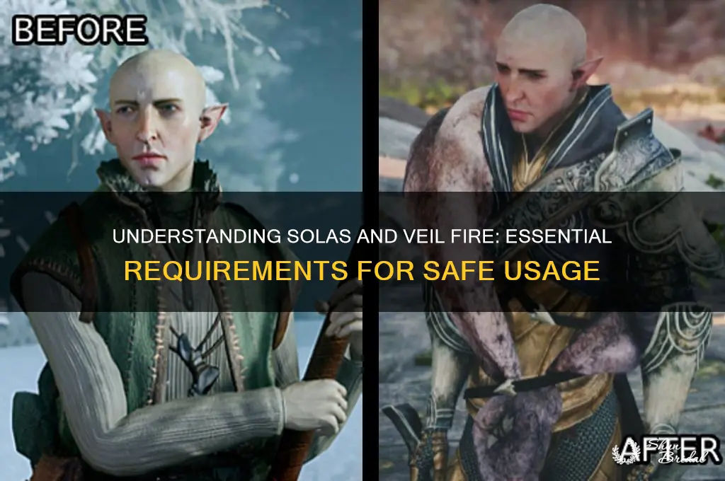 do i need solas to use veil fire