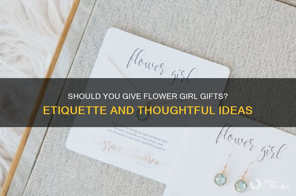 do i need to give flower girl gifts