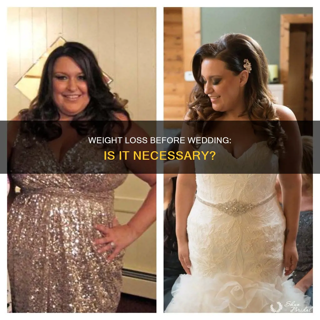 do I need to lose weight for my wedding