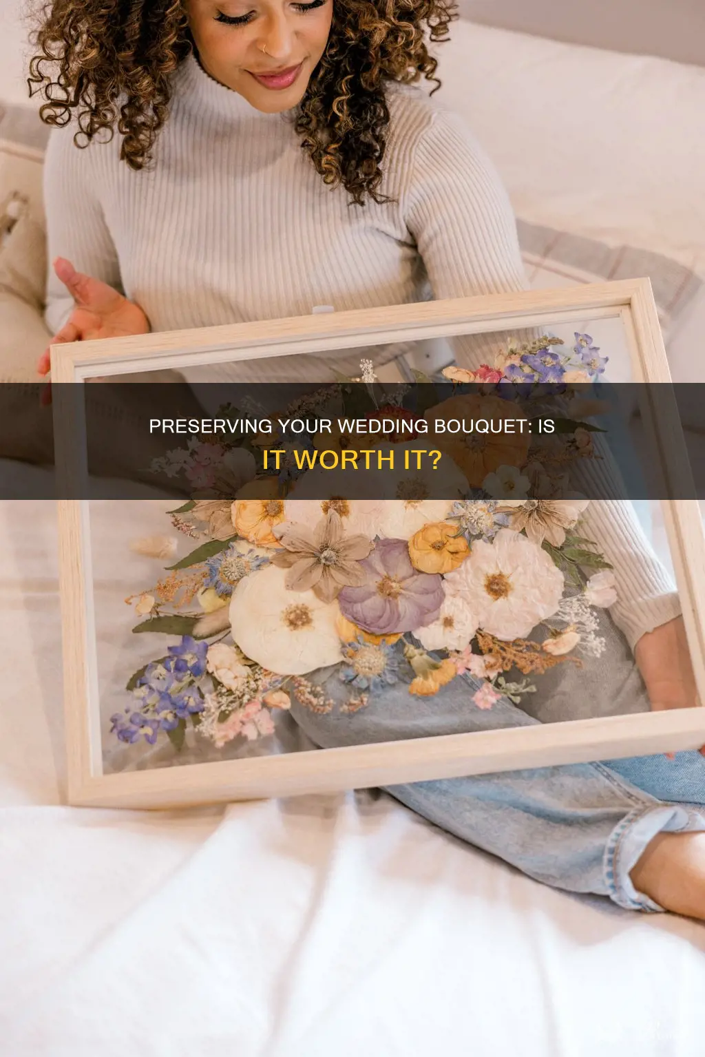 do I need to preserve my wedding bouquet