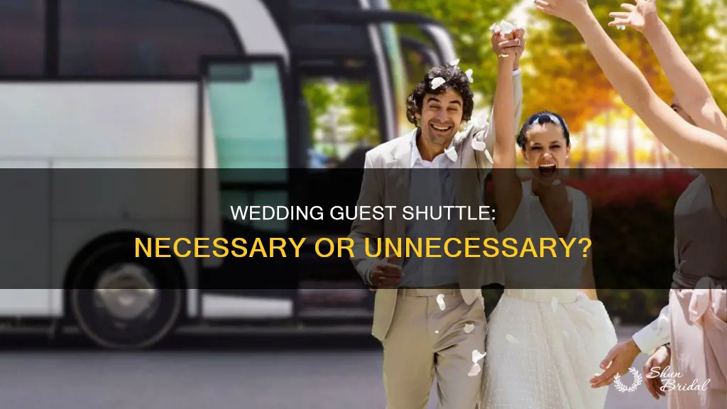 do I need to provide a shuttle for wedding guests