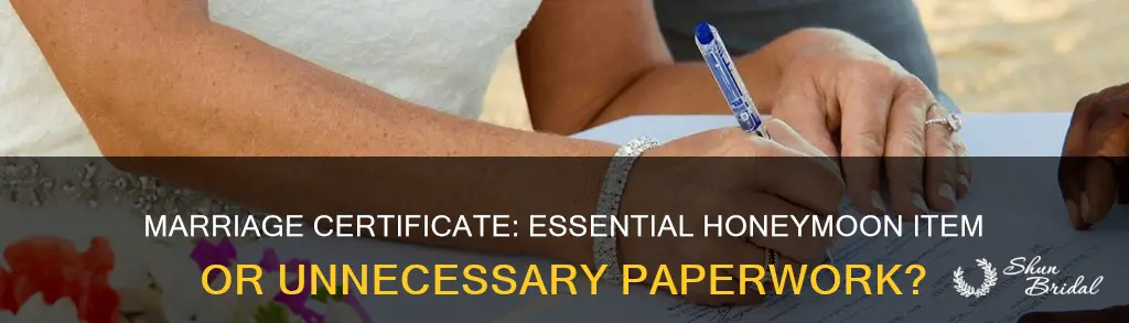 do I need to take my marriage certificate on honeymoon