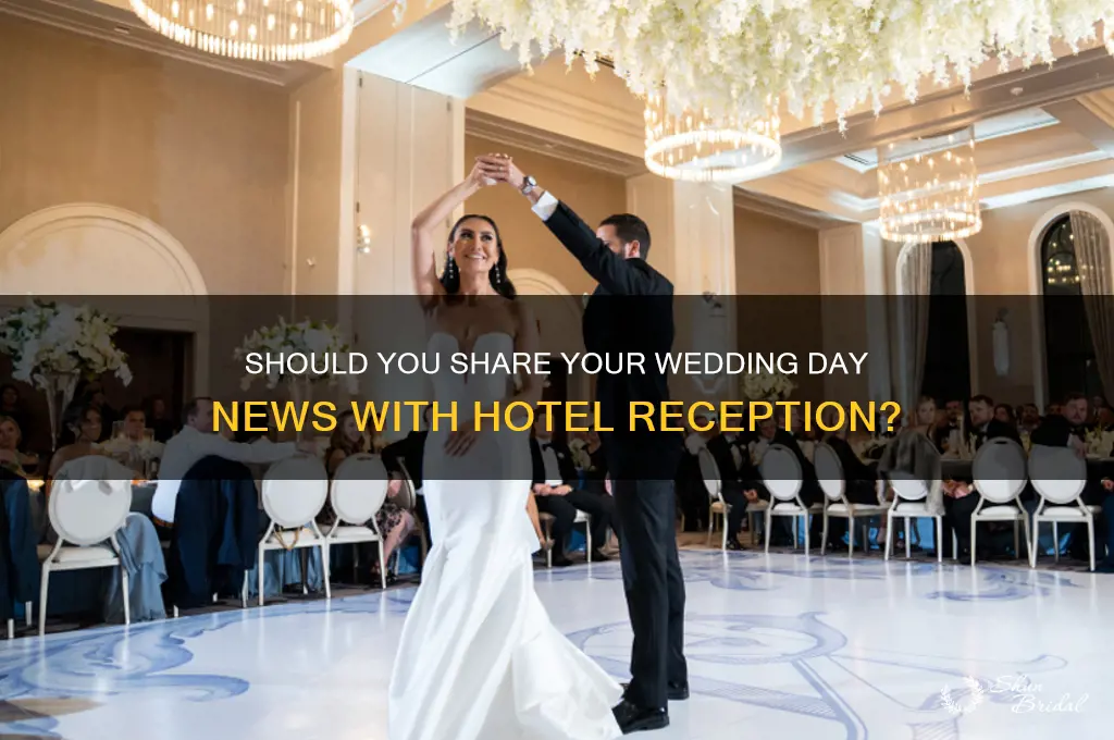 do I tell reception that it is my wedding day