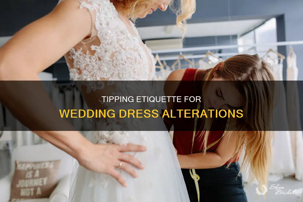 do I tip for wedding dress alterations