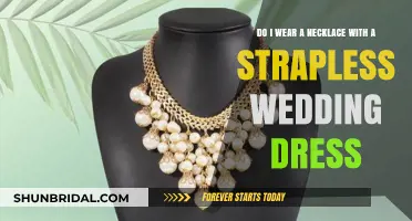 Necklaces with Strapless Wedding Gowns: A Stylish Guide
