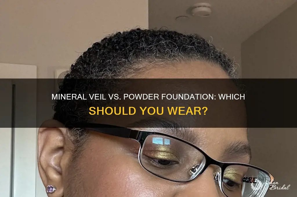 do i wear mineral veil or mineral powder foundation
