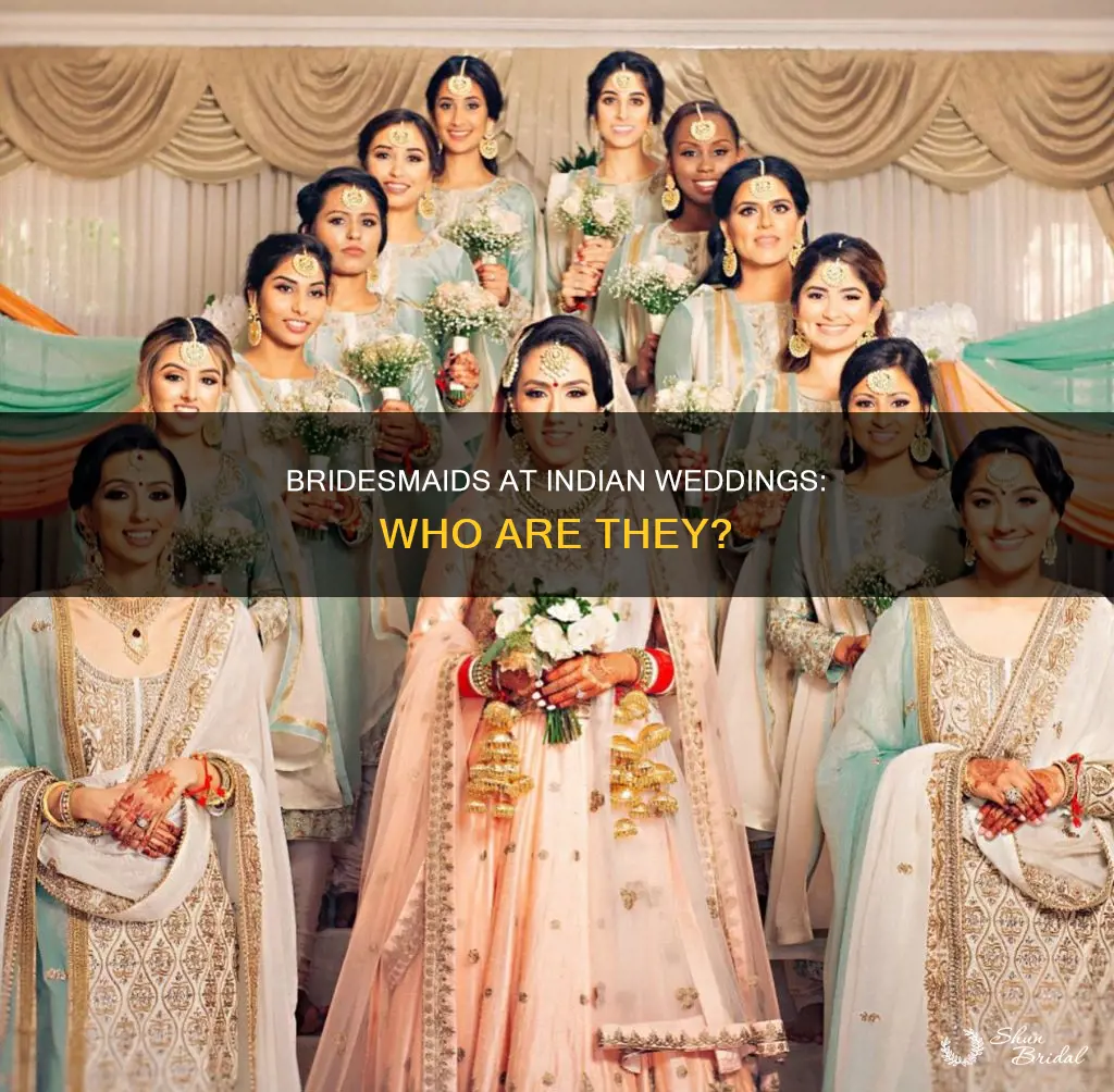 do indian weddings have bridesmaids