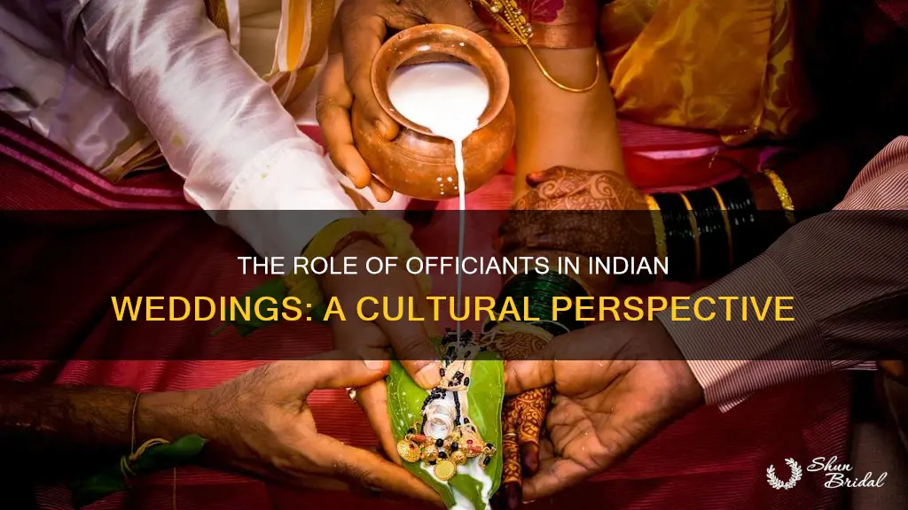 do indian weddings need officiant