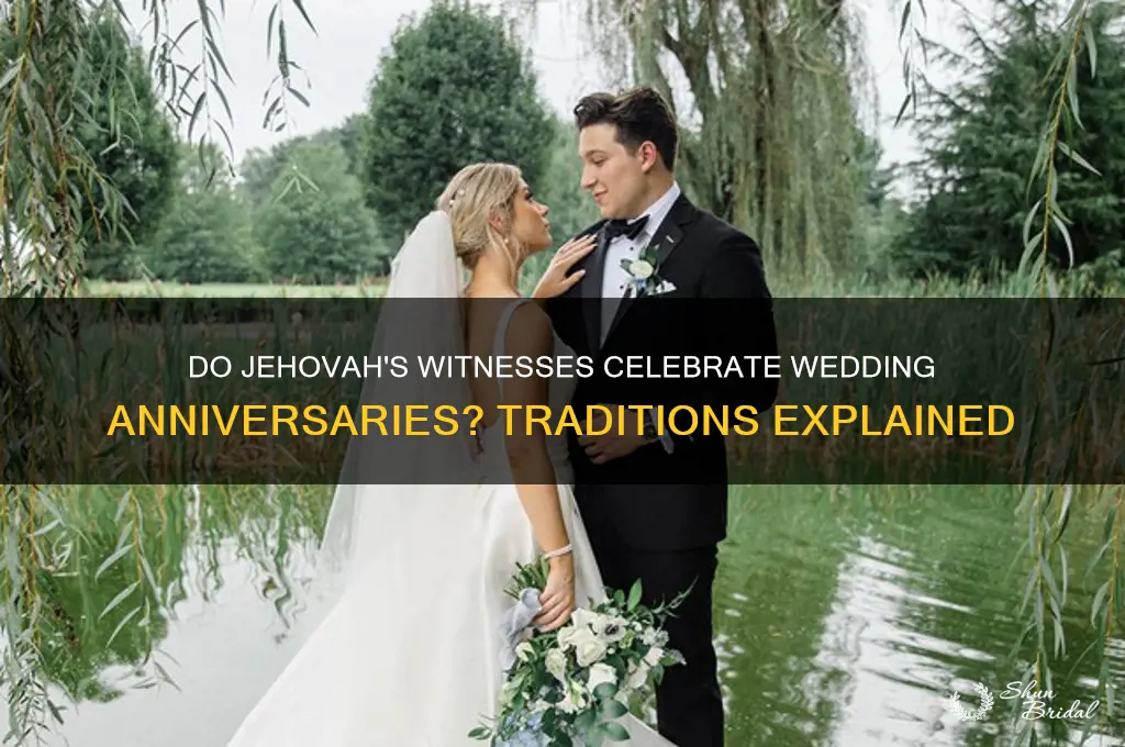 do jehovah witness celebrate their wedding anniversary