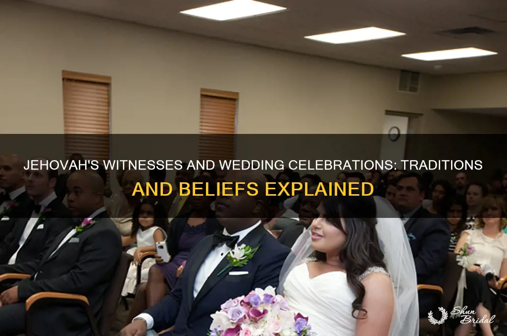 do jehovah witnesses believe in wedding parties