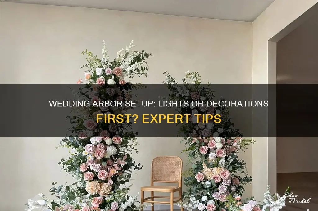 do lights go on wedding arbor first or do decorations