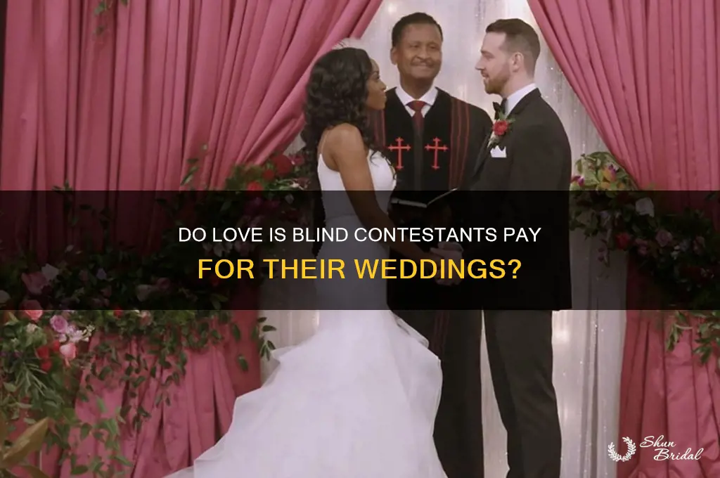 do love is blind contestants pay for wedding
