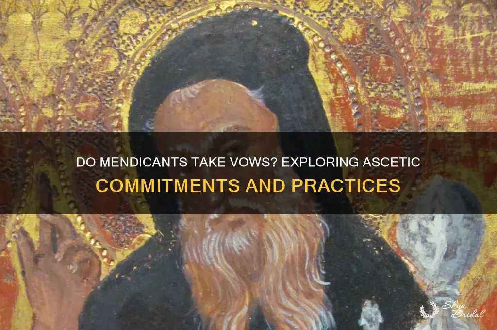 do mendicants take vows