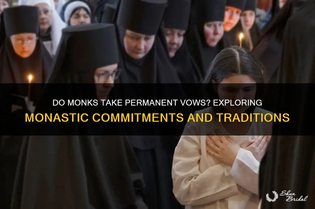 do monks take permanent vows
