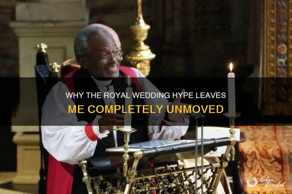 do not care about the royal wedding