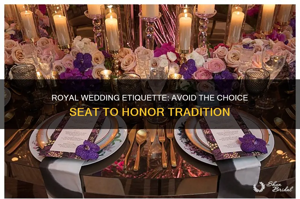 do not take the choice seat at the royal wedding
