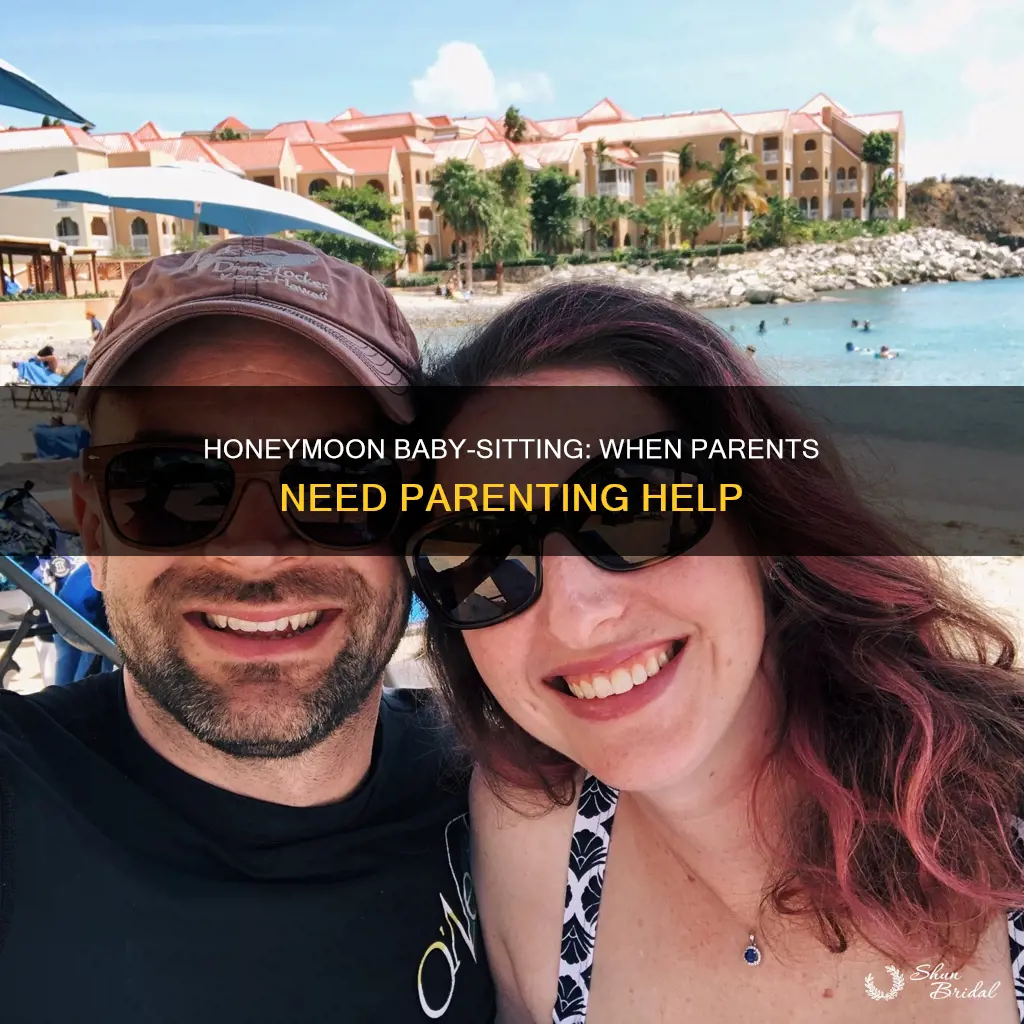 do parents babysit on honeymoon
