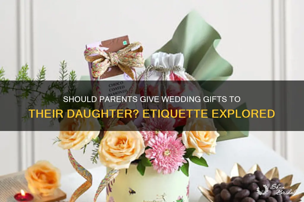 do parents give wedding gift to daughter