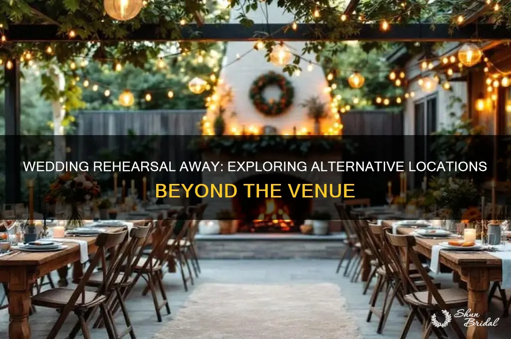 do people do wedding rehearsal not at wedding site