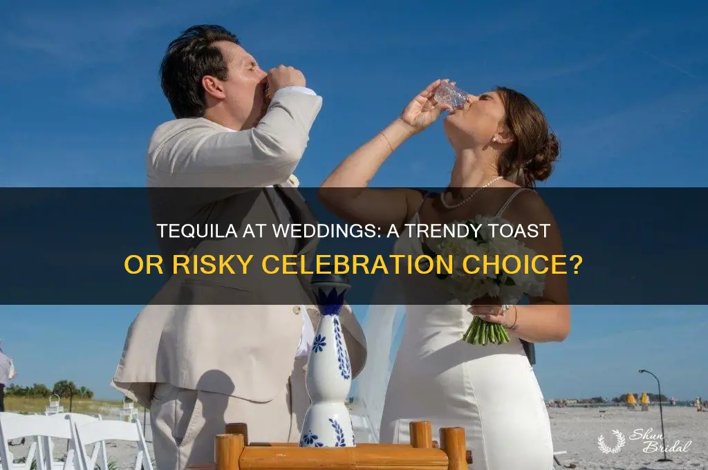 do people drink tequila at weddings