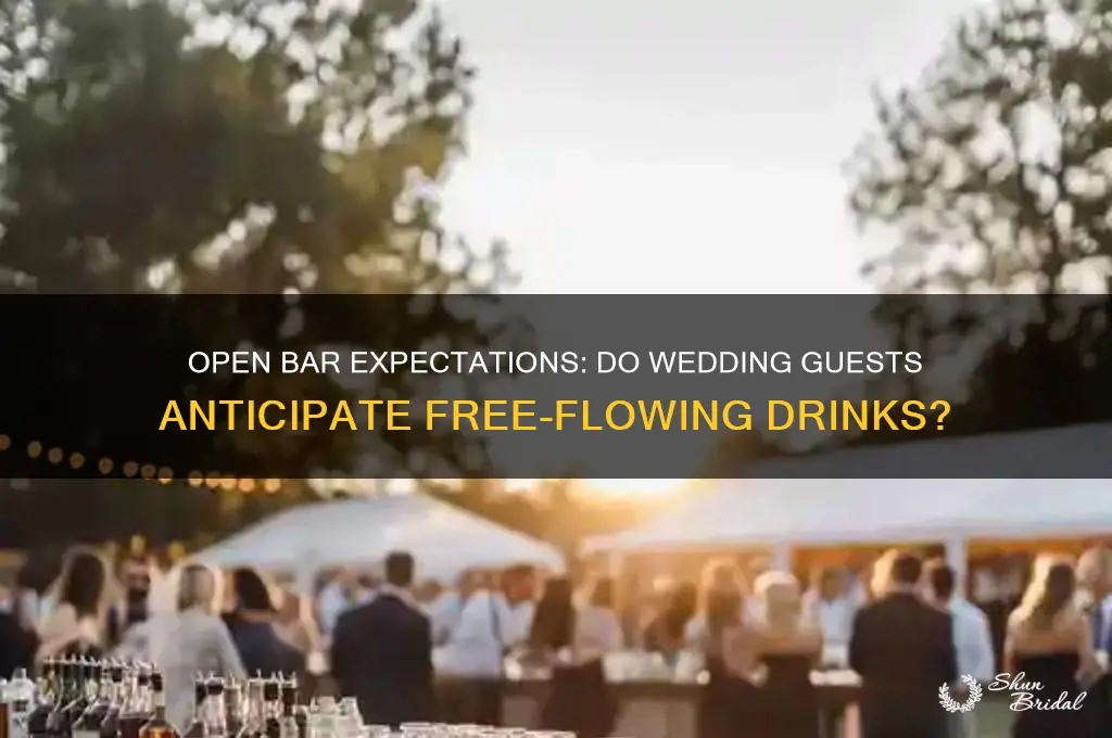 do people expect an open bar at weddings