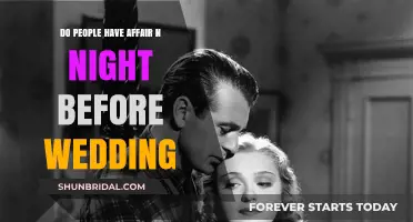 Do People Have Affairs the Night Before Their Wedding?