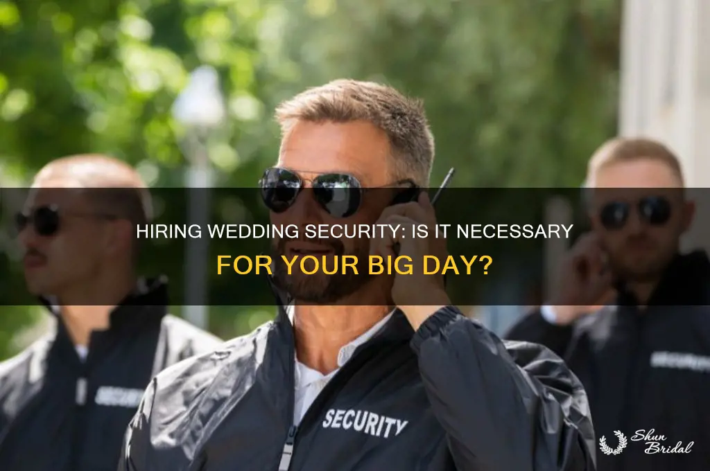 do people hire security for weddings