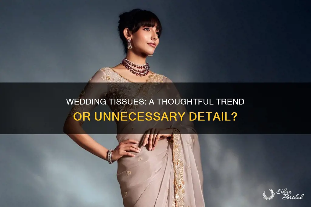 do people put out wedding tissues