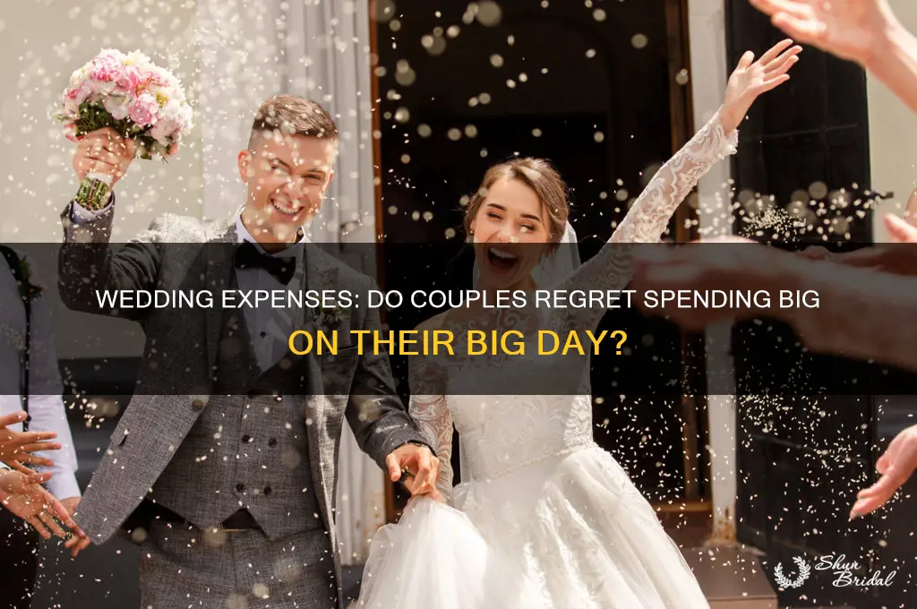 do people regret spending money foe wedding