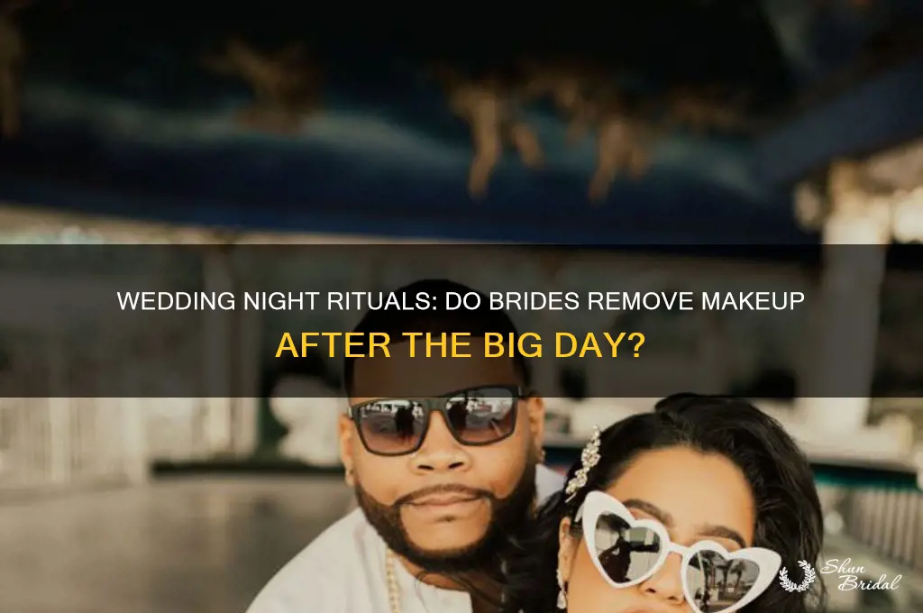 do people take off makeup on their wedding night