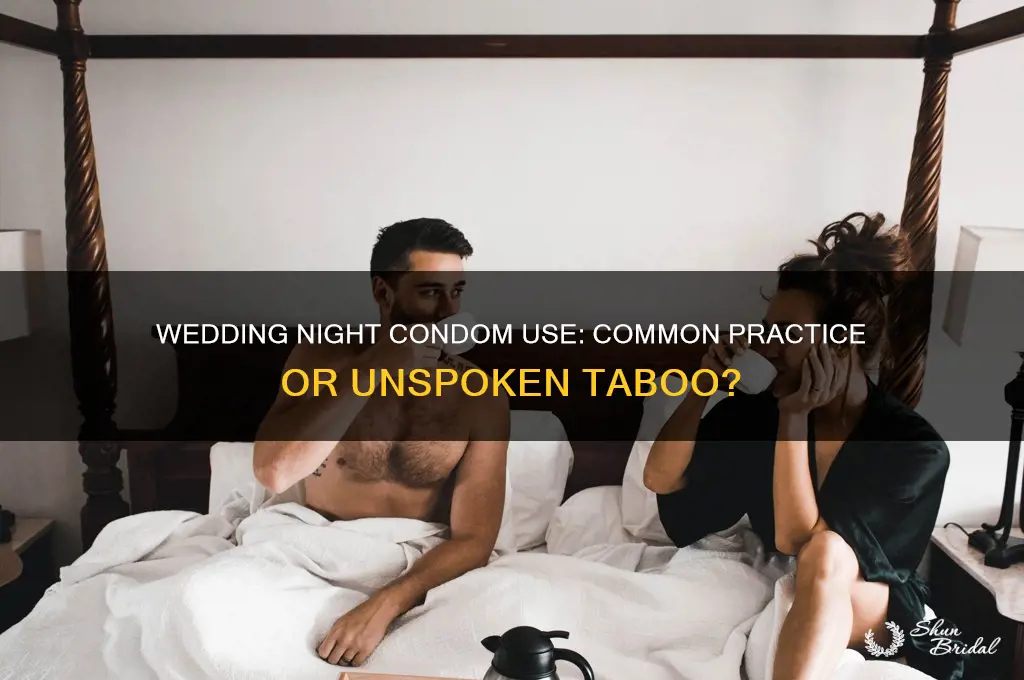 do people use condoms on their wedding night