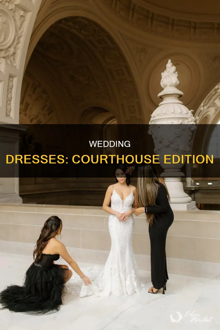 do people wear wedding dresses to courthouse weddings