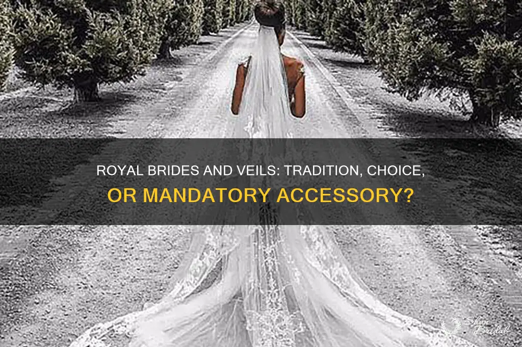 do royal brides have to wear a veil