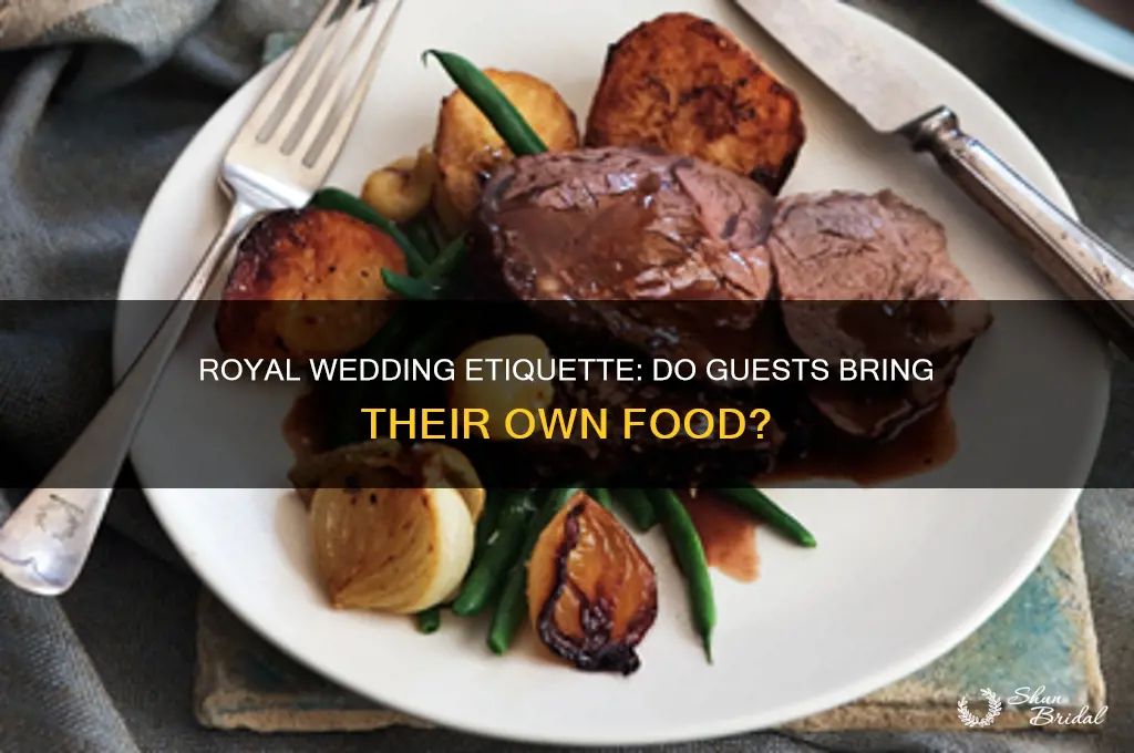 do royal wedding guest have to bring their own food