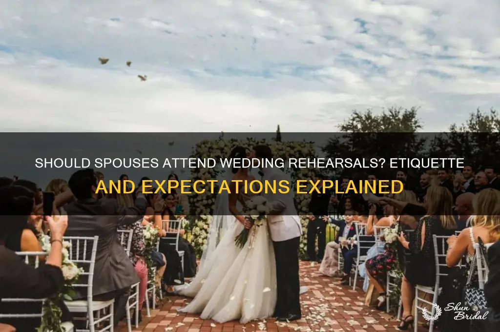 do spouses go to wedding rehearsal