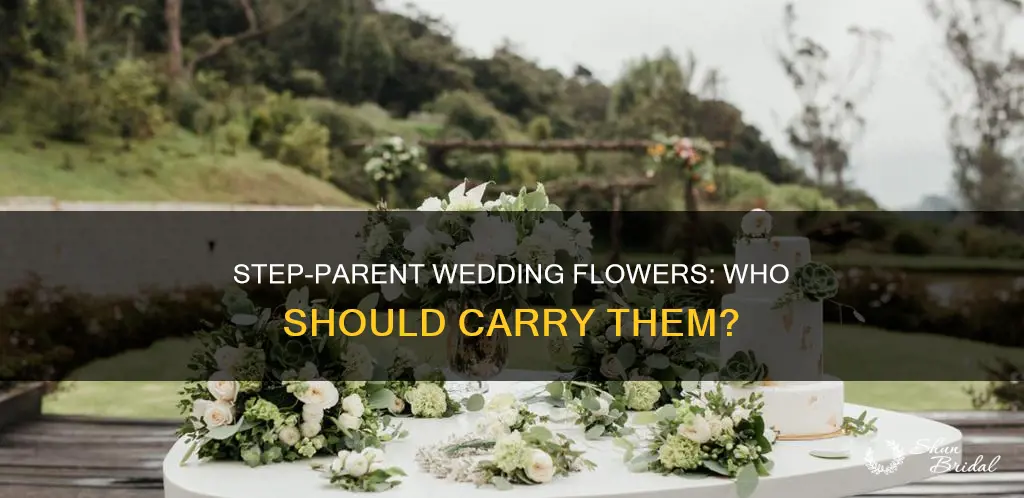 do step-parents have flowers at a wedding