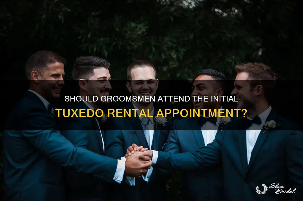 do the groomsmen go to the first appt tux rental