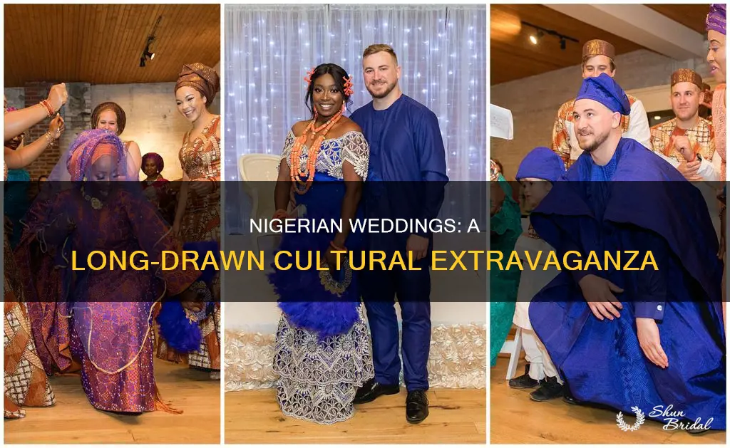 do the weddings in nigeria take long