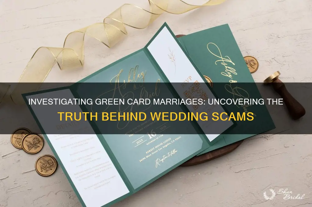 do they investigate green card weddings