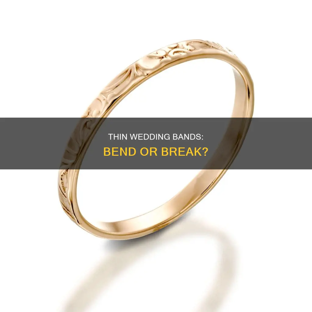 do thin wedding bands bend