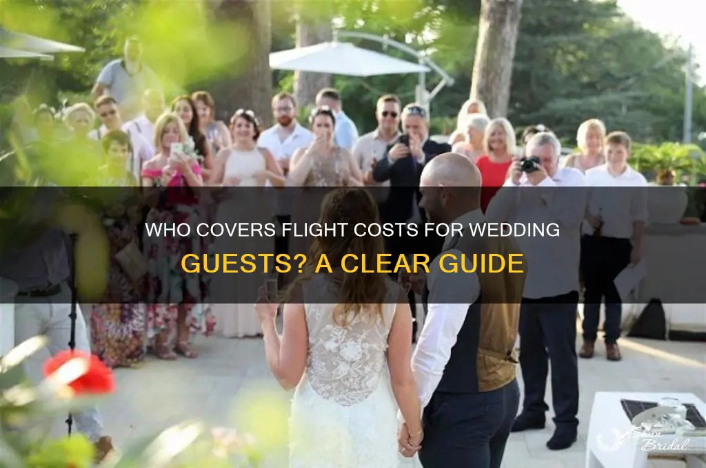 do wedding guests pay for flight