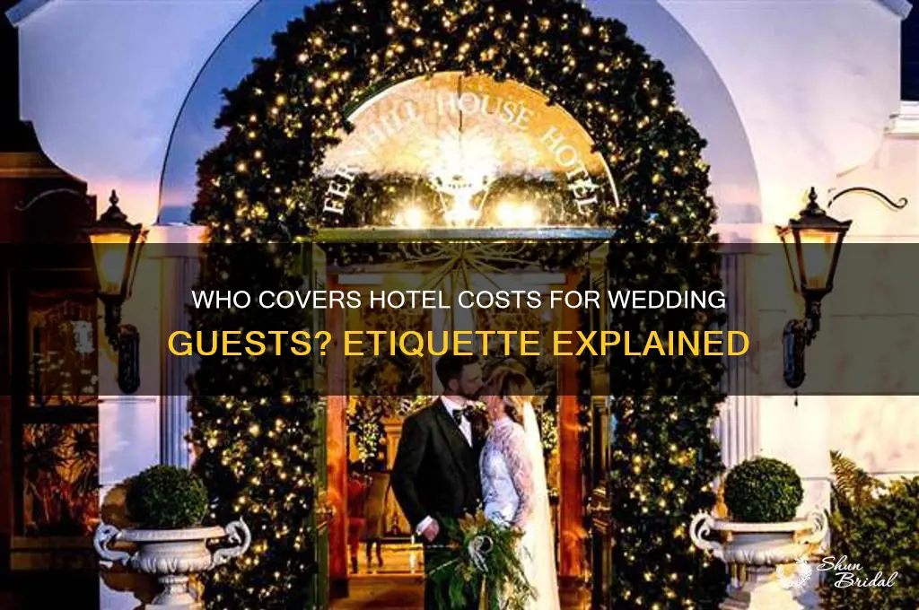 do wedding guests pay for their own hotel