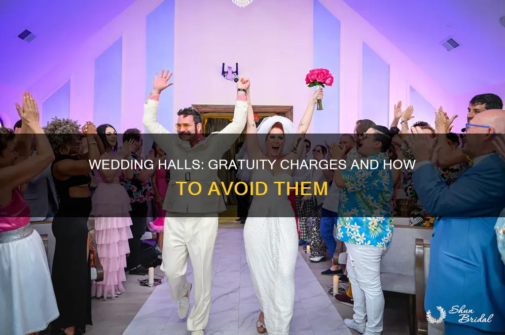 do wedding halls charge gratuity