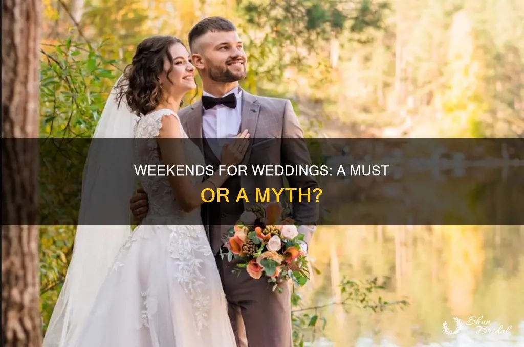do weddings have to be on weekends