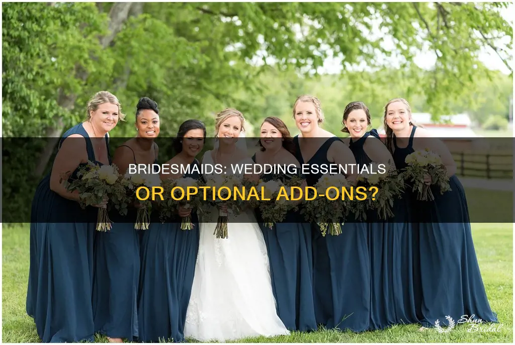 do weddings have to have bridesmaids