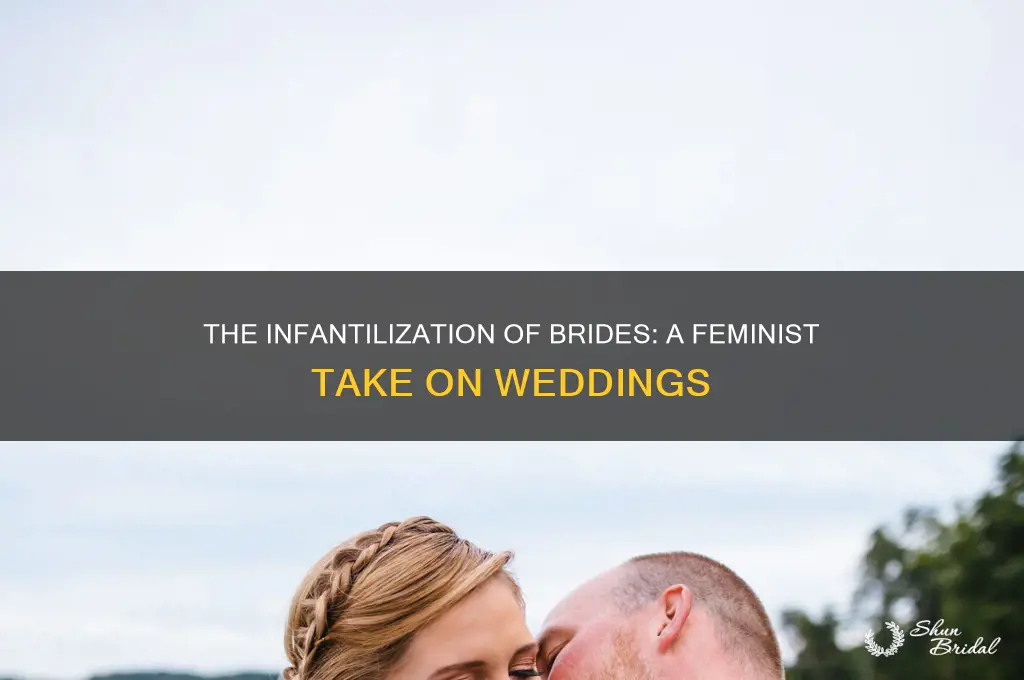 do weddings infantilize women