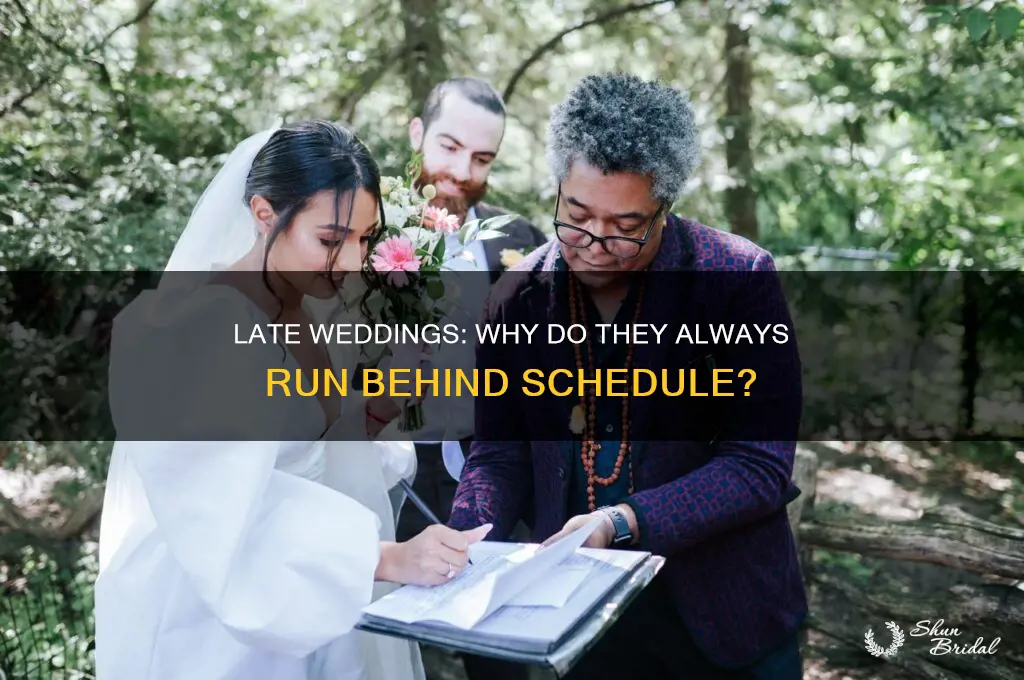 do weddings start late