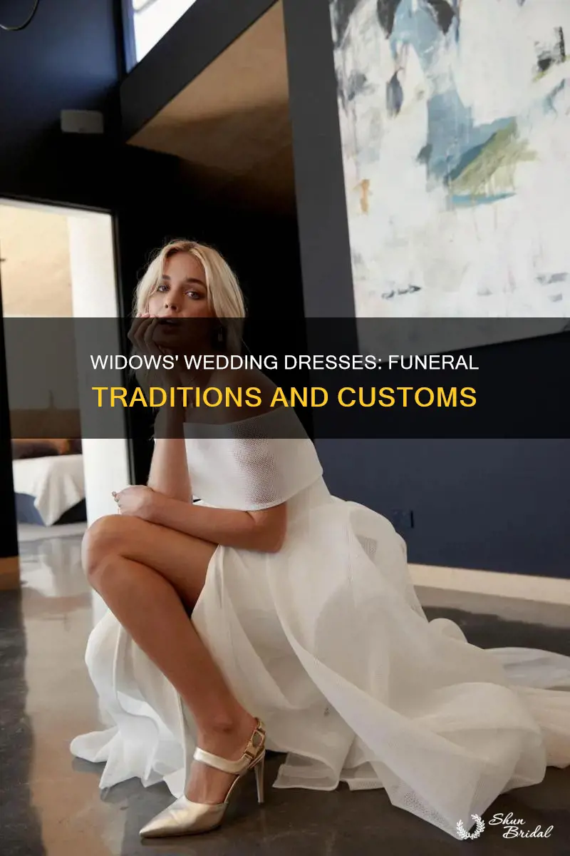 do widows wear wedding dresses at funerals