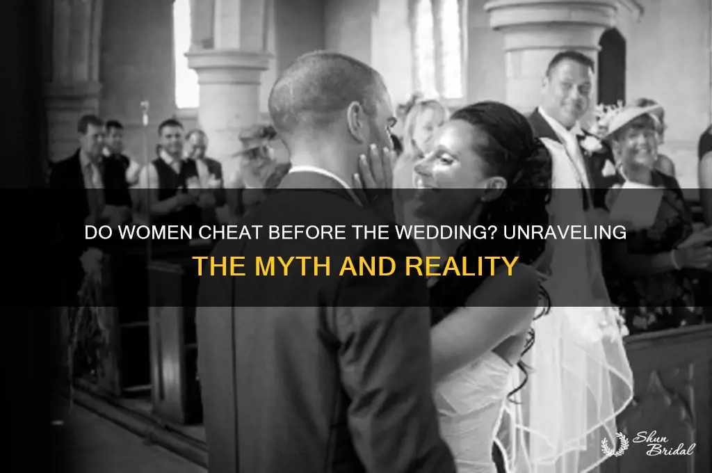 do women cheat the night before the wedding